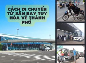 Cách di chuyển từ sân bay Tuy Hòa về trung tầm và các địa điểm du lịch