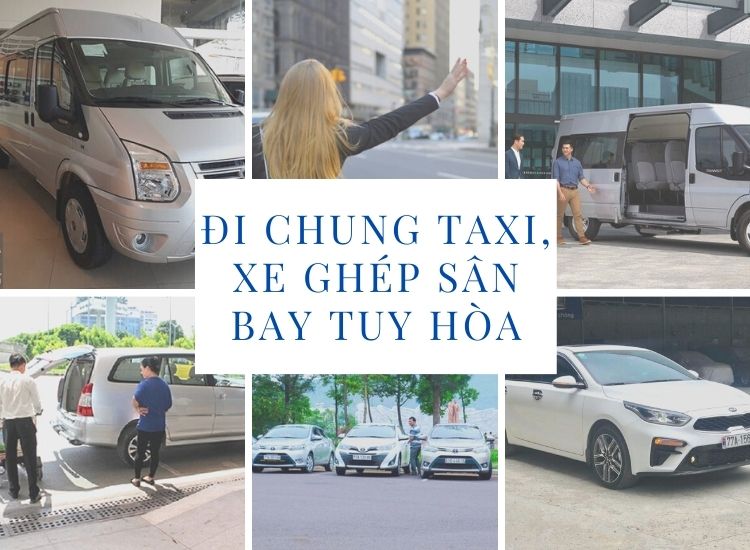 Dịch vụ đi chung taxi, xe ghép sân bay Tuy Hòa